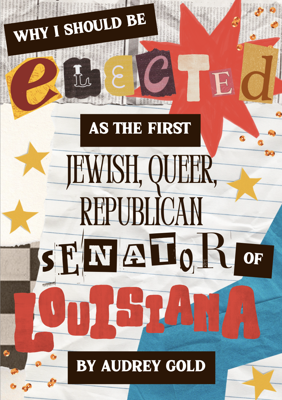 Why I Should Be Elected The First Jewish, Queer, Republican Senator Of Louisiana