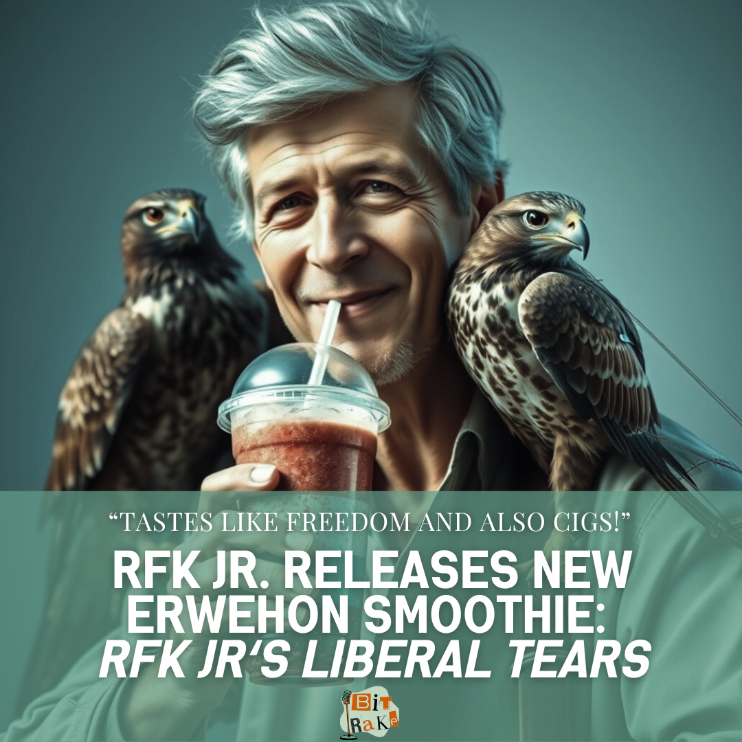 RFK Debuts New Erehwon Smoothie, RFK’s Liberal Tears