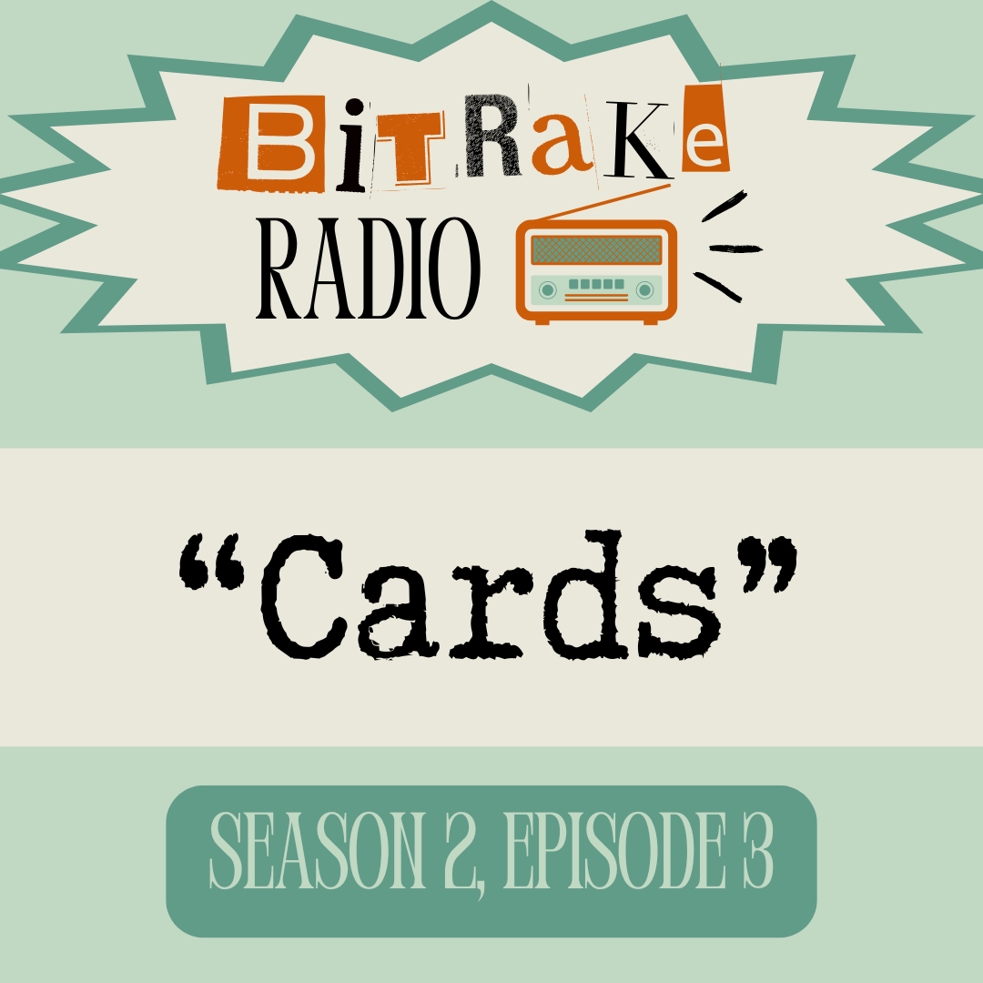 BitRake Radio S2E3 – Cards